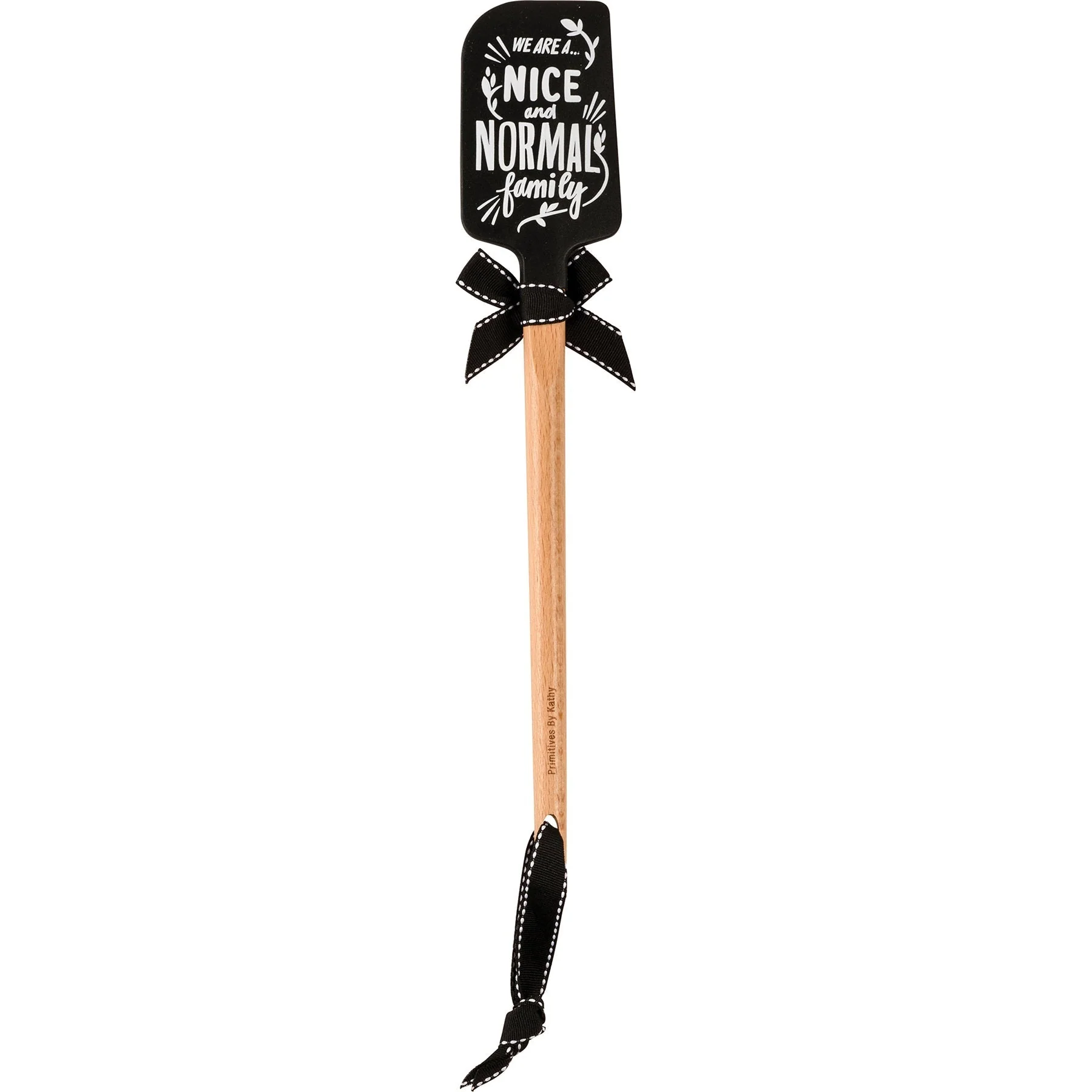 As Far As Anyone Knows We Are A Nice And Normal Family Spatula With A Wooden Handle - Image 5