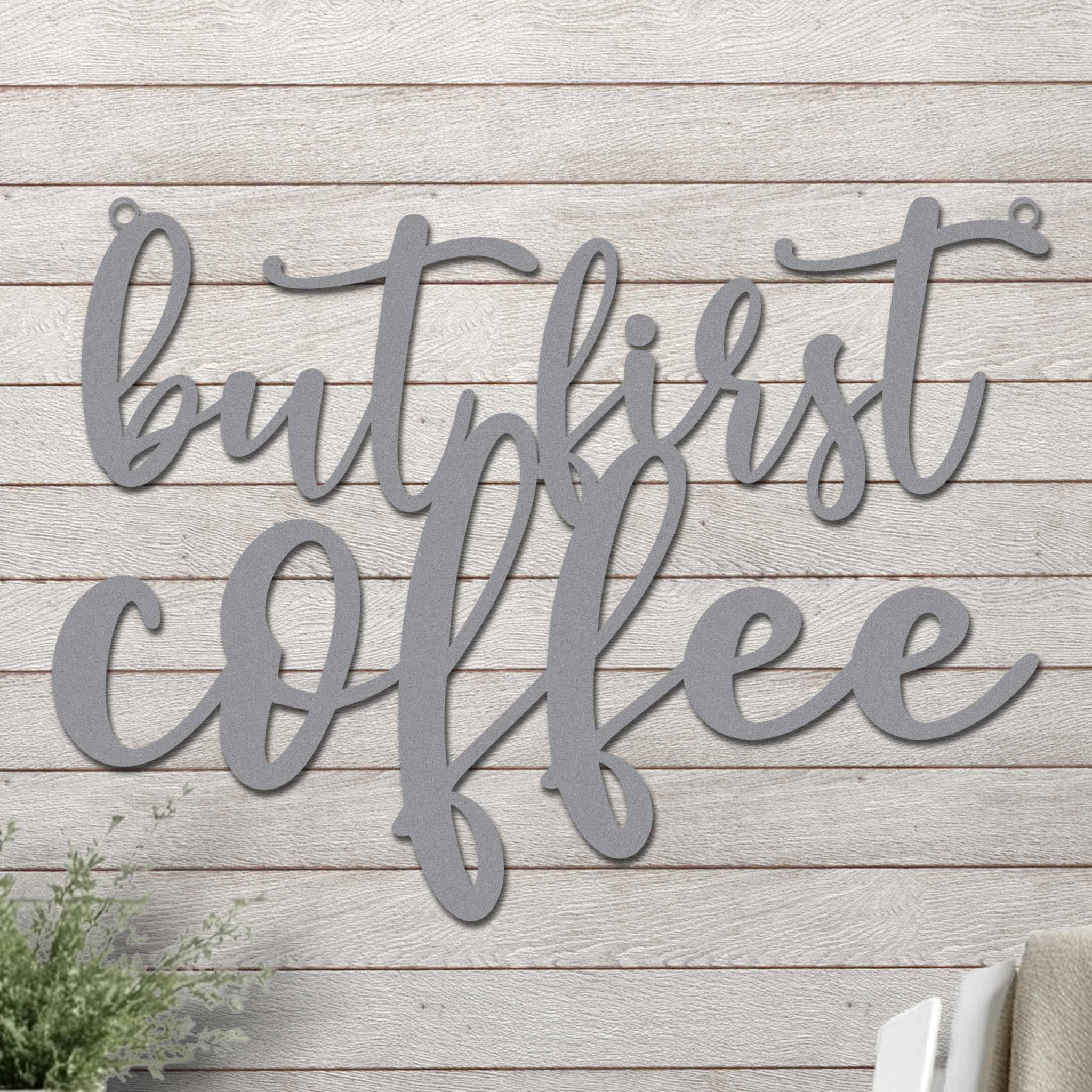 But First Coffee Sign - Image 7