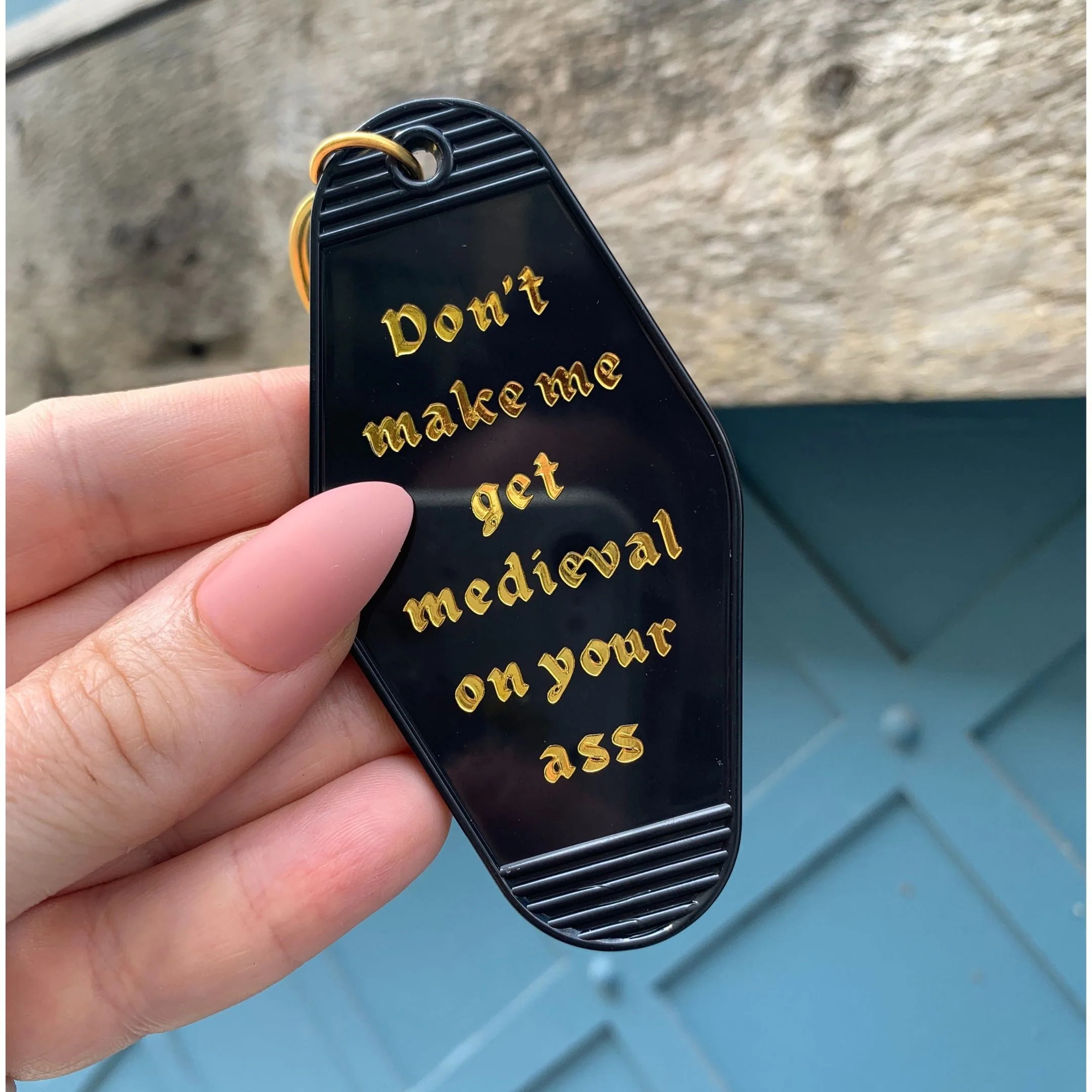 Don't Make Me Get Medieval on Your Ass Motel Style Keychain in Black - Image 4