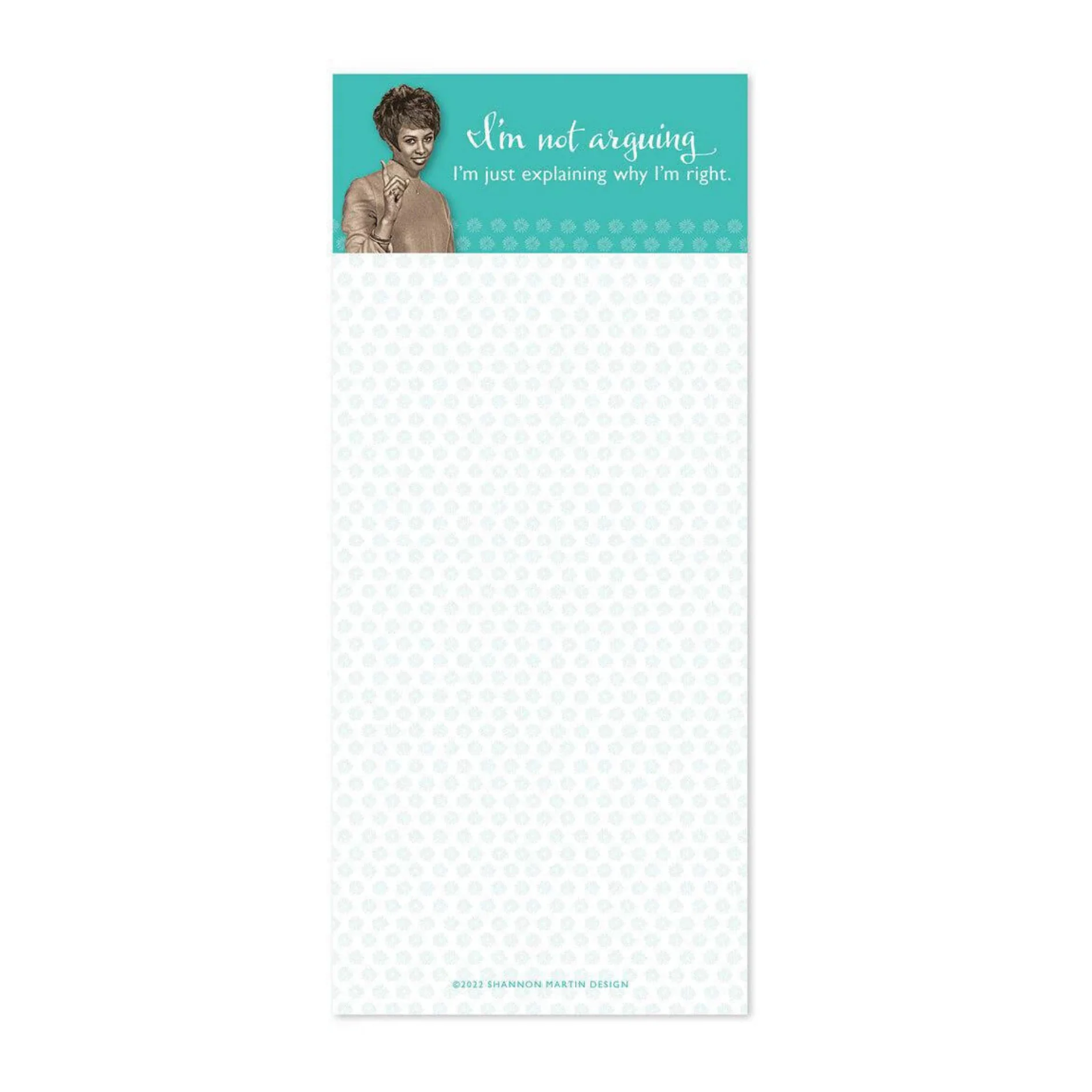 I'm Not Arguing I'm Just Explaining Why I'm Right Magnetic List Notepad - Image 3
