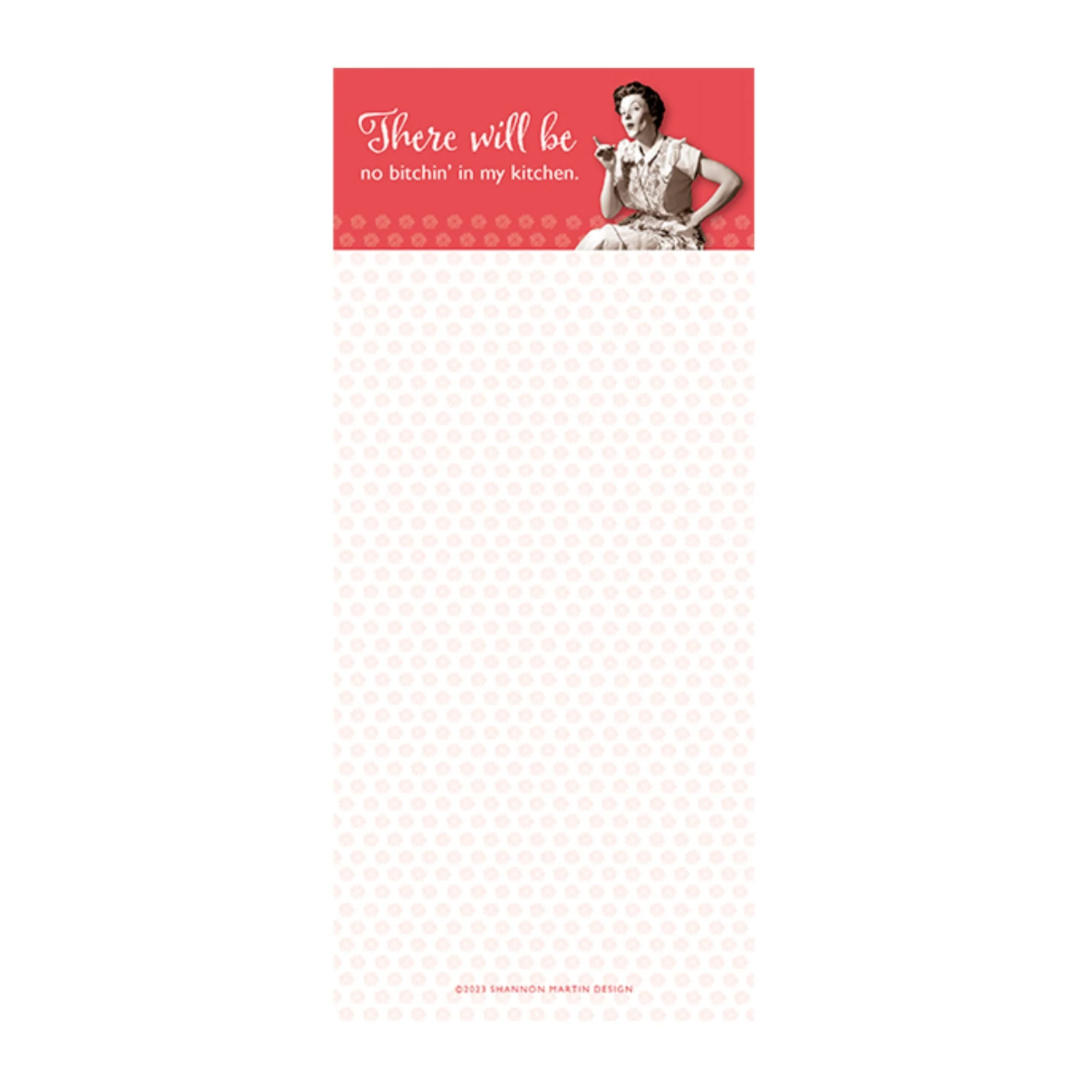 There Will Be No Bitchin' in My Kitchen Magnetic List Notepad - Image 3