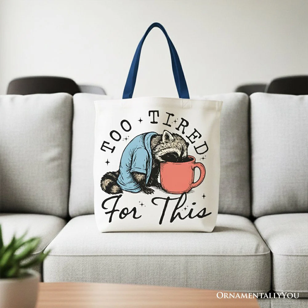 Too Tired For This Funny Raccoon Canvas Tote Bag, Retro Snarky Coffee Printed Gift Bag - Image 4