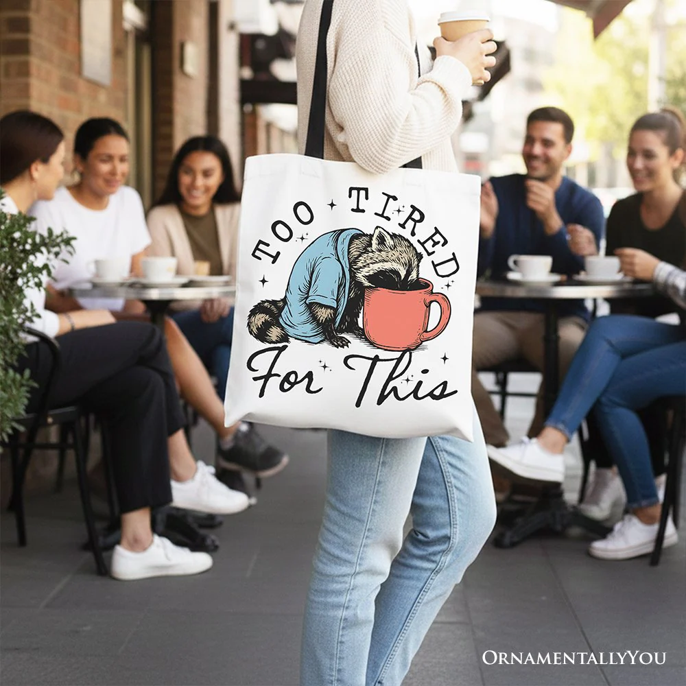 Too Tired For This Funny Raccoon Canvas Tote Bag, Retro Snarky Coffee Printed Gift Bag - Image 6