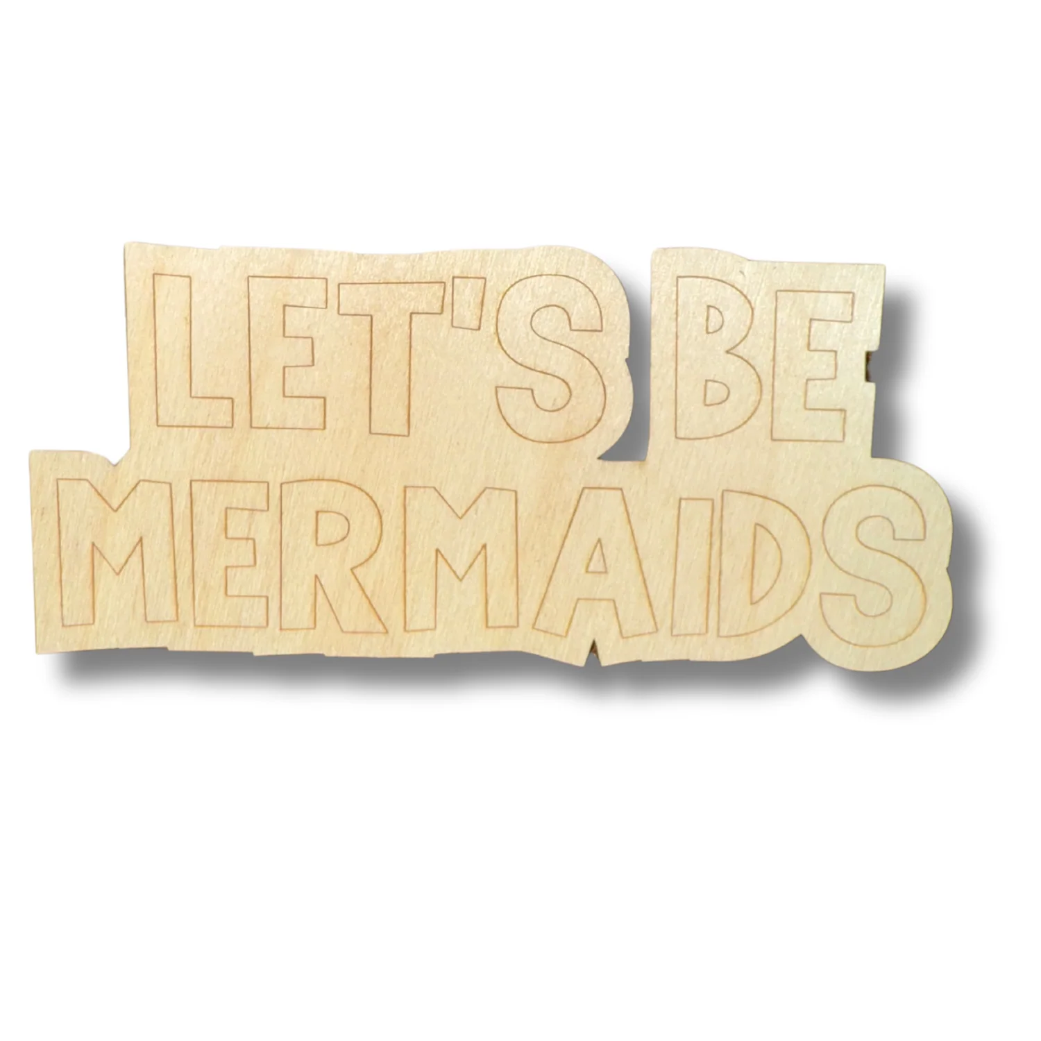 Unfinished Wood Etched Let's Be Mermaids Shape | Paint By Line Crafts | up to 30" DIY - Image 2