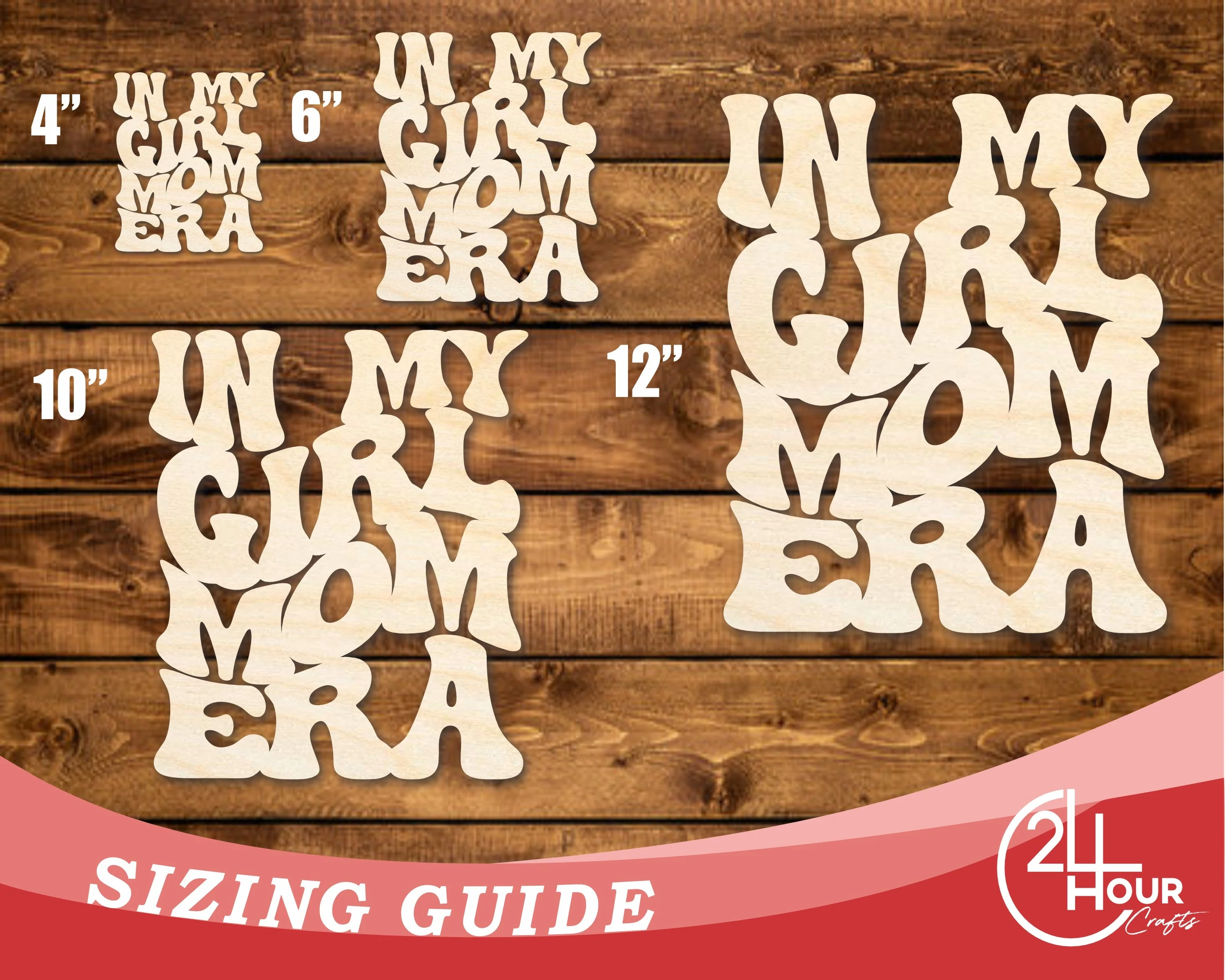 Unfinished Wood In My Girl Mom Era Cutout | DIY Craft Shape | up to 46" DIY - Image 3