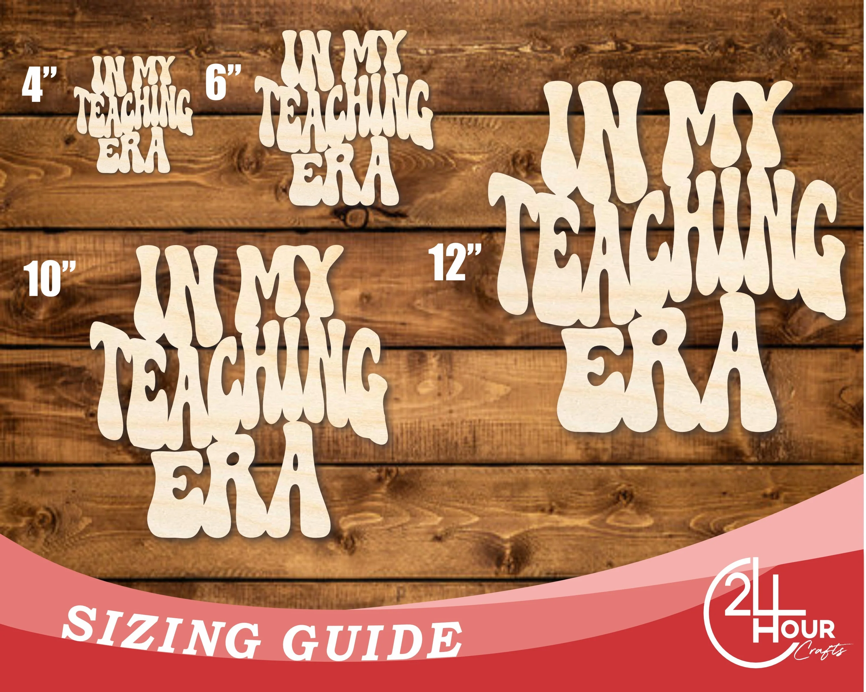 Unfinished Wood In My Teaching Era Cutout | DIY Craft Shape | up to 46" DIY - Image 3