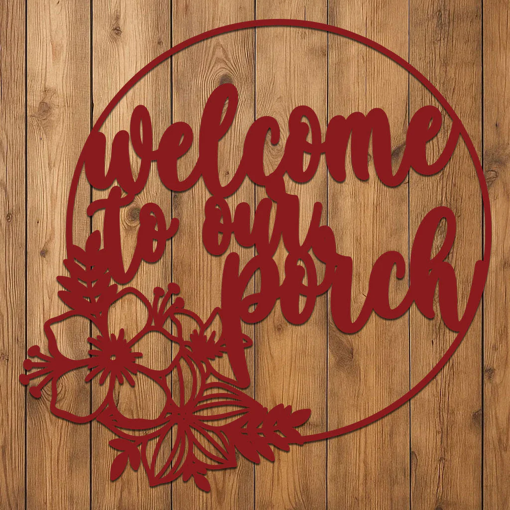 Welcome to Our Porch Sign - Image 9